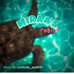 Miraa’s Roblox