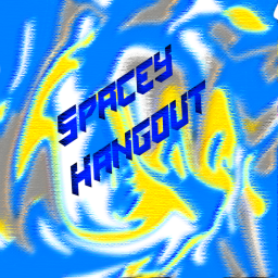 Spacey Hangout