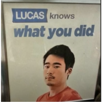 Lucas knows what you did