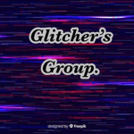 Glitcher Groups