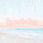 ~ faeriahs ~