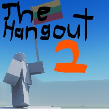 The Hangout 2