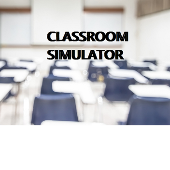 Classroom Simulator