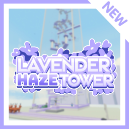 [NEW] Lavender Haze Tower