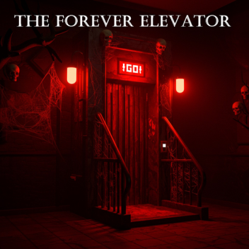 The FOREVER Elevator!