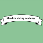 <[ Meadow riding academy ]>