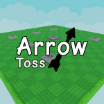 Arrow Toss! [🏹]