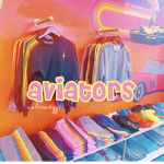 *aviators*