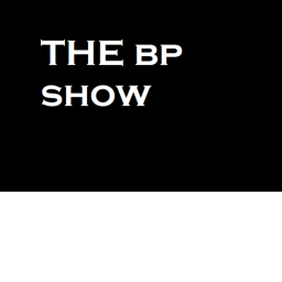 The BP Show