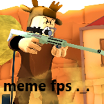 meme fps for noobs