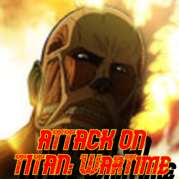 AOT: WarTime