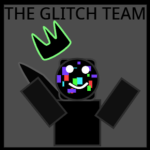 ~THE GLITCH TEAM~