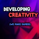 Developing Creativity