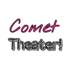 Comet Theater!
