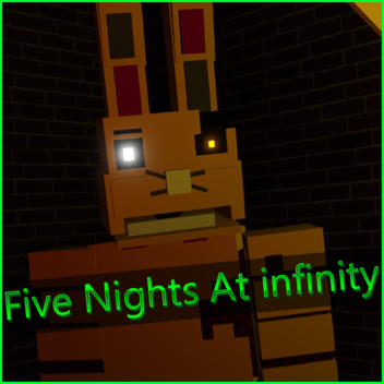 Five Nights At Infinity Pizzeria [Legacy]