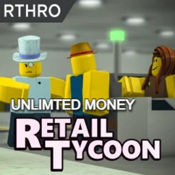 Retail Tycoon (Unlimited MONEY)