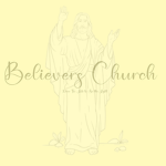 Believers Church †