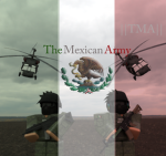 The Mexican Army ||TMA||