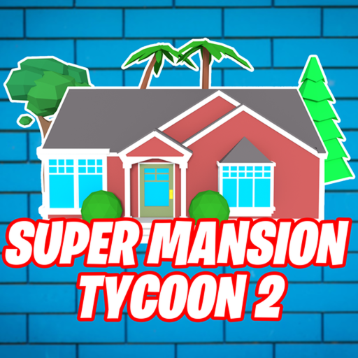 Super Mansion Tycoon 2