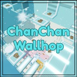 [CARRY] ChanChan Wallhop Tower