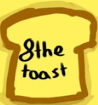 8 the toast