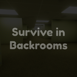 Survive in Backrooms [BETA]