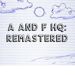 A and F HQ: Remastered