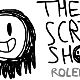 THE SCRIBLE SHOW RP (Read desc)