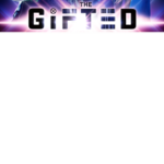 Gifted: Reborn