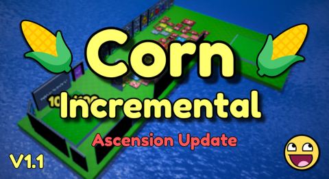 Corn Incremental! [V1.2]