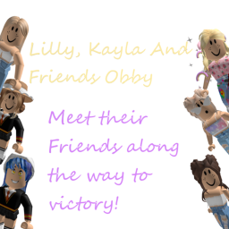 Lilly,Kayla And Friends Obby![NEW HALLOWEEN STAGE]