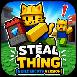 steal a thing [buildercats version] [UPDATE SOON]