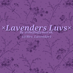 ×Lavenders Luvs×