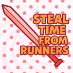 Steal Time From Runners community