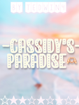 -Cassidy's Paradise !-