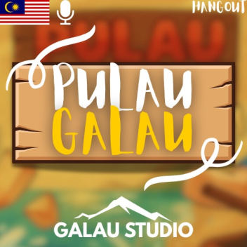 Pulau Galau (Hangout) 🏝️