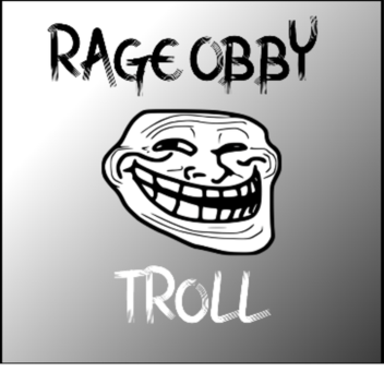 rage obby (troll) 