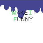 Make it funny