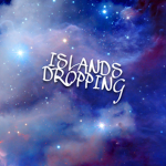 Islands Dropping