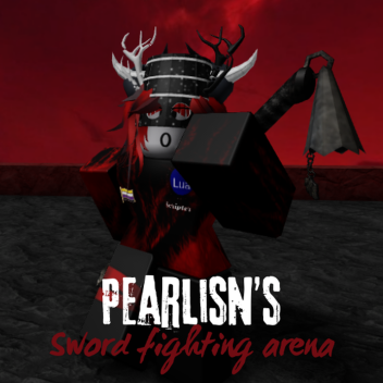 Pearlisn's Sword Fighting Arena!