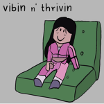 vibin n' thrivin