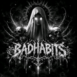 BADHABITŞ