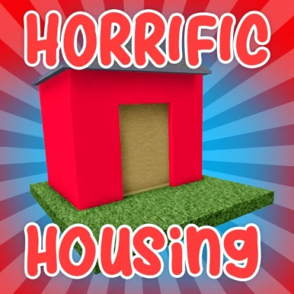 💥 Horrific Housing