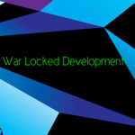 War Locked Development