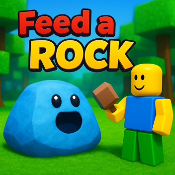 [NEW!] - Feed a Rock 🍖