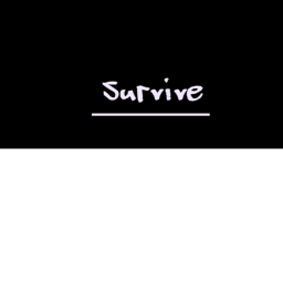 Survive(console support)