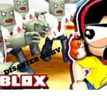 Disaster Obby!
