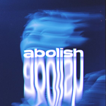 abolish!