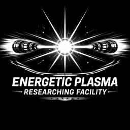 Energetic Plasma Researching Facility