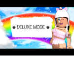 ♚ DELUXE MODE ♚
